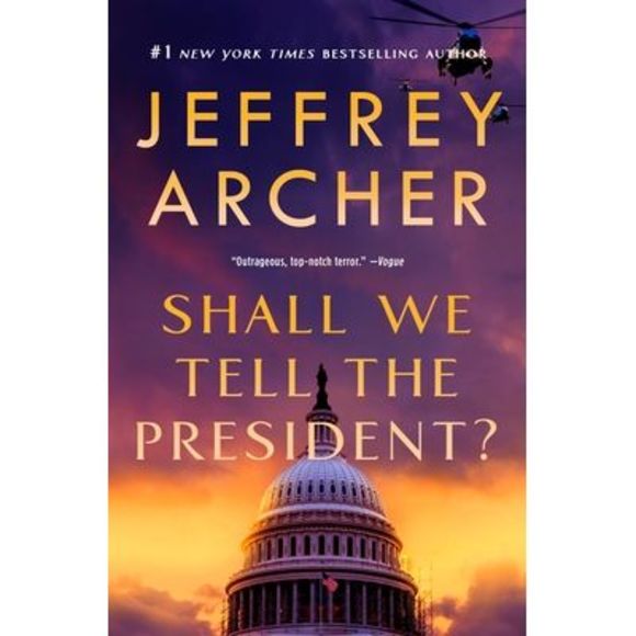 Shall We Tell the President? -- Jeffrey Archer - Picture 1 of 1